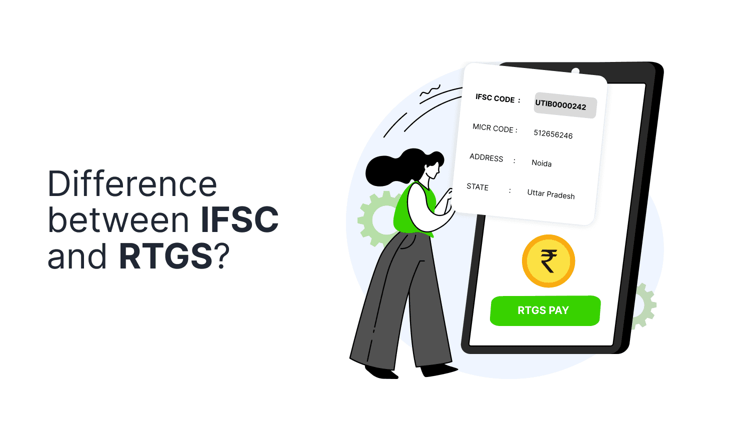 What is the difference between IFSC and RTGS?